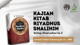 🔴[Live] Riyadhus Shalihin: Birrul walidain & Menyambung Tali Rahim - Ustadz Fadlan Fahamsyah