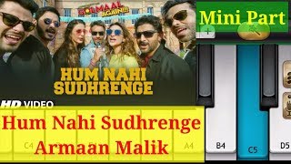 Hum Nahi Sudhrenge || Armaan Malik || Golmaal Again || by Mini Part