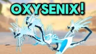 Oxysenix stats (Creatures of Sonaria) Remember these stats are unofficial!