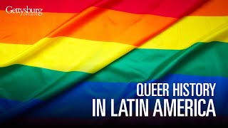 Queer history in Latin America