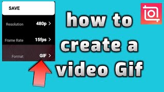 how to create a video Gif with inShot video editor app