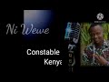 constable kenya - ni wewe (lyrical video) sms skiza 5802226 send to 811