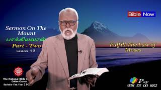 Bible Hour TV :  The Sermon On The Mount  : Fulfill The Law  .  LESSON - 13 , 26 . 02 . 25 .