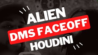 DMS Faceoff: Houdini vs Alien