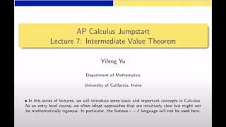 AP Calculus Jumpstart Lecture 7: Intermediate Value Theorem