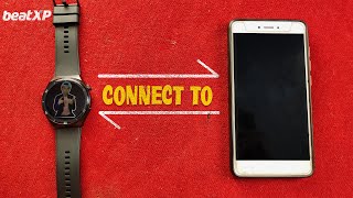 beatXP any smartwatch connect to phone