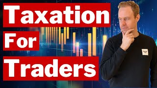 Taxation of Day Traders [Forex, Crypto, Stocks - Can You avoid Tax?]