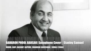 Baharon Phool Barsao | Mohd. Rafi | Best Of Bollywood Sax Covers #238| Stanley Samuel | Singapore