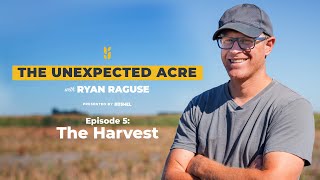 The Unexpected Acre Episode #5 - The Harvest