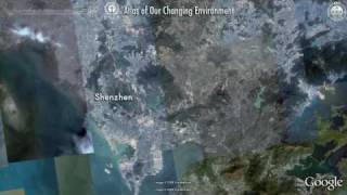 Shenzhen, China: UNEP \u0026 Google Earth highlights environmental change