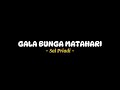 GALA BUNGA MATAHARI - Sal Priadi (lirik lagu)