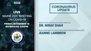Maine Coronavirus COVID-19 Briefing: Friday, November 13, 2020