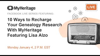 Recharge Your Genealogy Research on MyHeritage With Lisa Alzo!
