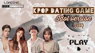 Kpop dating game || Idol version (III) 🧸🍒