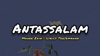 Maher Zain - Antassalam (Lyrics Terjemahan)