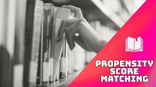 Introduction to Propensity Score Matching