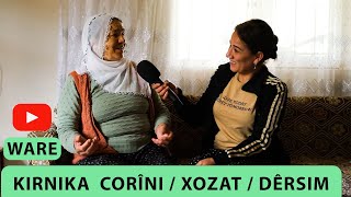 WARE - KIRNIKA  CORÎNI / XOZAT / DÊRSIM