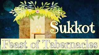 SUKKOT - What is it and how to celebrate it