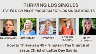 Utah's Bold New Plan for LDS 46+ Single Adults  @ThrivingLDSSingles   #lds