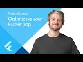 Flutter Europe: Optimizing your Flutter App