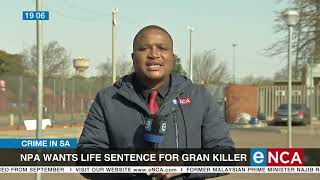 NPA wants life sentence for gran killer