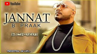Jannat - Ammy Virk | B-Praak | Jaani | Punjabi Latest Song 2021| (Slowed & Reverb)| RD lofi__.
