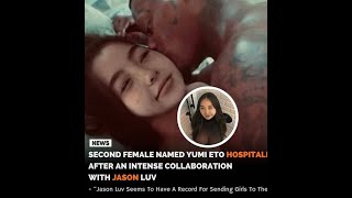 Asian Influencer Yumi Eto Hospitalized AGAIN After Jason Luv Scene