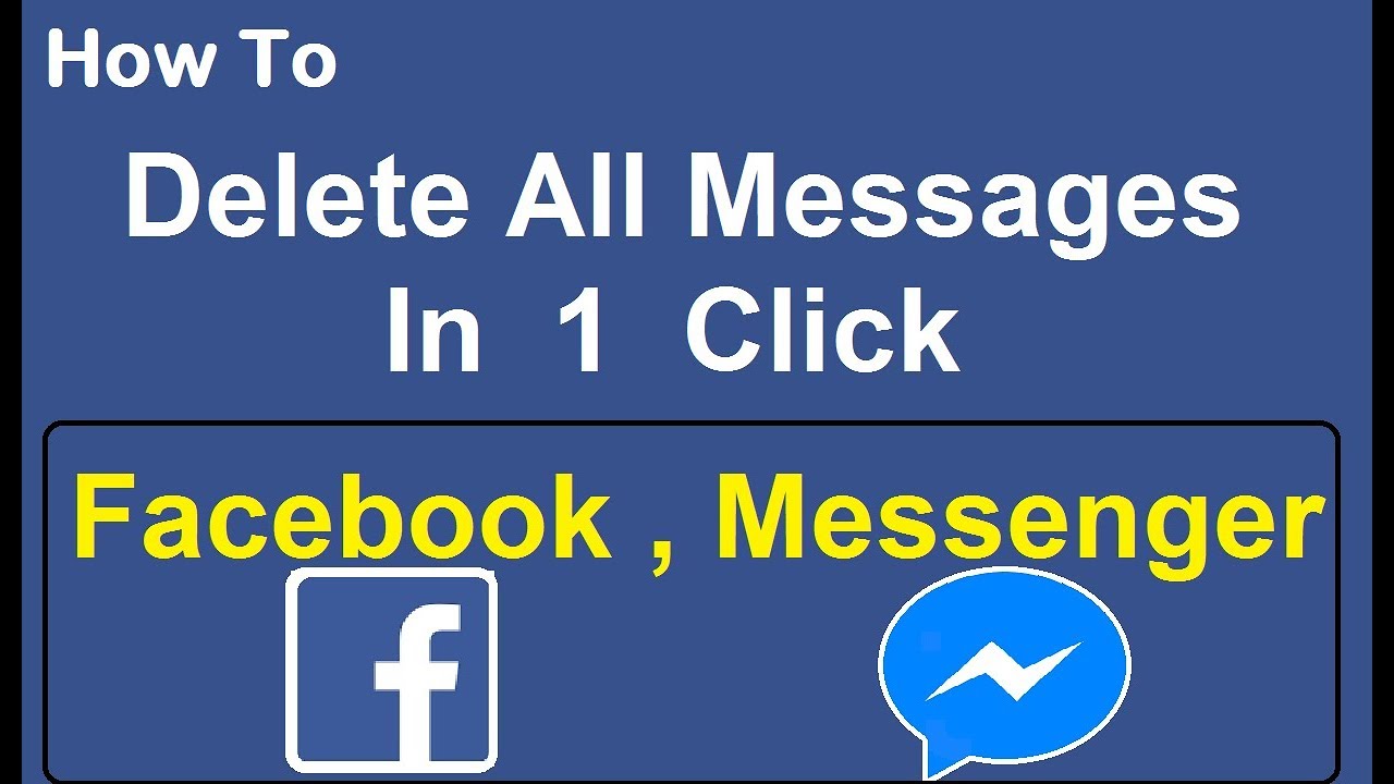 HOW TO DELETE ALL FACEBOOK MESSAGES In One (1) CLICK | Delete Multiple ...