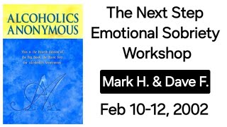 @AA100011- Dave F. and Mark H. - The Next Step, Emotional Sobriety FeB 8-10, 2002