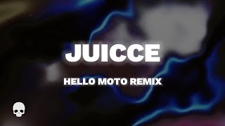 Juicce - Hello Moto (Remix)