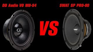 DD Audio VO M8-S4 vs SWAT SP PRO-80