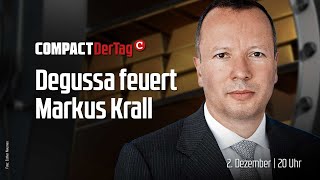 Schock für unsere Wirtschaft: Degussa feuert Markus Krall