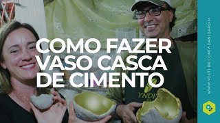 Como fazer vaso casca de cimento - Super fácil e barato