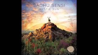 Sadhu Sensi - Mystic Sun | Full Album