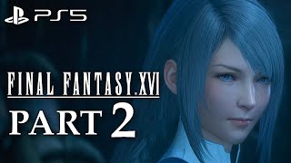 Final Fantasy XVI (PS5) Gameplay Part 2 No Commentary