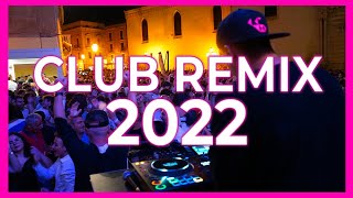 CLUB REMIX MIX 2022 - Mashup & Remixes Of Popular Songs 2022 | Dj Party Music Dance Remix 2022 🔥