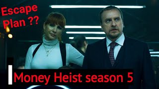 Money Heist season 5 "Escape Plan" | La casa de papel season 5 "Escape Plan" |Mr. Professor Plan😍