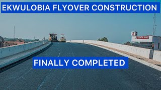 EKWULOBIA FLYOVER CONSTRUCTION FINALLY COMPLETED BY THE SOLUDO ADMINISTRATION IN ANAMBRA STATE.