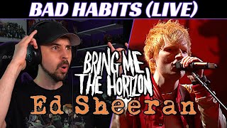 ED SHEERAN REACTION - Bad Habits ft. Bring Me The Horizon - Live at Brit Awards