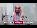 a new year reflections on our worldly attachments shaykh syed anisul haque elm jumu‘ah khutbah