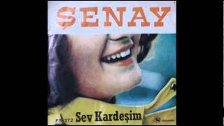 Şenay - SEV KARDEŞİM