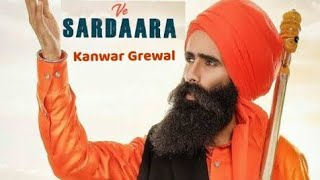 Ve Sardaara - Kanwar Grewal (Full Song) | Latest Punjabi Song