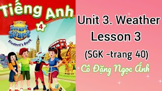 Tiếng Anh lớp 4 i-learn smart start | Unit 3. Weather | Lesson 3 | Cô Đặng Ngọc Ánh