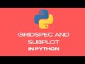GridSpec and Subplot in Python #rlanguagestatistics #python #grid
