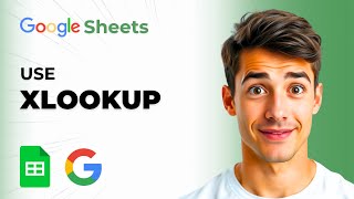 How To Use XLOOKUP In Google Sheets (Easiest Way) (2026 Guide)