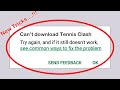 Fix Can't Download Tennis Clash App Error On Google Play Store Problem Solved