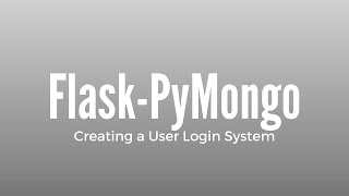 Creating a User Login System Using Python, Flask and MongoDB
