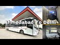 Ahmedabad to Delhi In Business class Volvo B11 R by MR Travels