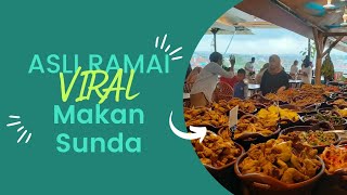 RUMAH MAKAN SUNDA RAMAI BANGET...PENGUNJUNGNYA HARUS ANTRI CUKUP PANJANG UNTUK MAKAN DISINI