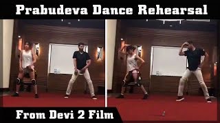 Prabudeva Dance Rehearsal From Devi 2 | Prabu Deva | Tamanna | A L Vijay